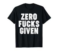 Zero Fucks Given T-Shirt