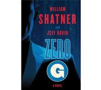 Zero G William Shatner, Jeff Rovin (Auteur)
