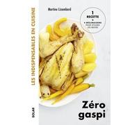 Zéro gaspi - Les indispensables