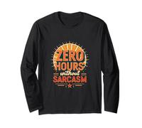 Zéro Heure sans Sarcasme, Dicton Amusant, Style rétro Manche Longue