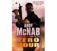 Zero Hour: (Nick Stone Thriller 13) (Nick Stone) by McNab, Andy [Paperback] NEUF