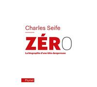 Zéro: La biographie d'une idée dangereuse