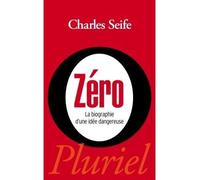 Zéro La biographie d'une idée dangereuse - Charles Seife - Hachette Pluriel Reference - broché - Essai