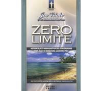 Zero limite - Joe Vitale, dr. Ihaleakala Hew Len, Editie in limba romana