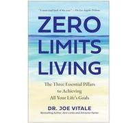 Zero Limits Living by Joe Vitale Joe Vitale (Auteur)
