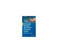 Zero Liquid Discharge Wastewater Treatment System