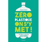 Zéro plastique on s'y met!