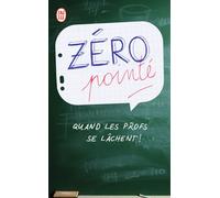 Zéro pointé Quand les profs se lâchent ! - Collectif - J'ai Lu - broché - Anthologie