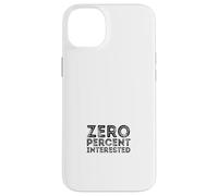 Zéro pour Cent intéressé Coque pour iPhone 14 Plus