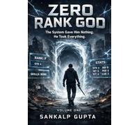ZERO RANK GOD Volume 1: A light-novel inspired LitRPG progression fantasy
