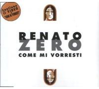 Zero Renato - Come Mi Vorresti [Import]