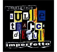 Zero Renato - Sulle Tracce Dell'imperfetto [Import]