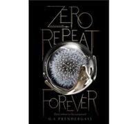 Zero Repeat Forever 1 by Gabrielle Prendergast Gabrielle Prendergast (Auteur)