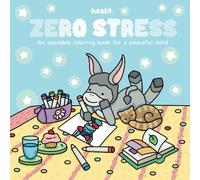 ZERO STRESS: A Cozy Adventure Coloring Book for Kids and Adults: Relax with Heartwarming Scenes of Cuddly Donkey and Friends in Peaceful Moments