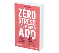 Zéro stress pour mon ado - Sandrine Belmont - L'etudiant Pratique - broché - Essai