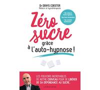 Zéro sucre grâce à l'auto-hypnose !