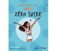 Marie-Laure André – Mon cahier Rituels zéro sucre – Rituels feel good – Broché