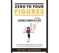 Zero To Four Figures: Lessons Learned By A Broke Ceo