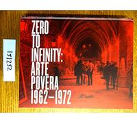 Zero to Infinity: Arte Povera 1962-1972