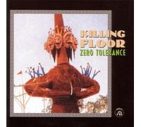 Zero Tolerance by Killing Floor (2004-01-07)