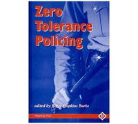 Zero Tolerance Policing
