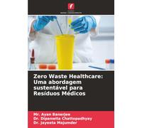 Zero Waste Healthcare: Uma abordagem sustentável para Resíduos Médicos