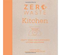 Zero Waste: Kitchen