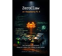 ZeroClaw on Raspberry Pi 4: Build your personal AI assistant in an afternoon - free, always on, always yours