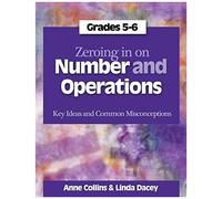Zeroing In On Number And Operations, Grades 5-6