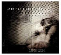 Zeromancer - Sounds Love (But It Looks Like Sex)