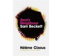 Zeros Neighbour by Helene Cixous Helene Cixous (Auteur)