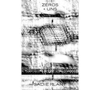 Zéros+Uns - Sadie Plant - Sans Soleil - broché - Essai