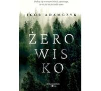 Żerowisko - Igor Adamczyk (livre en polonais)