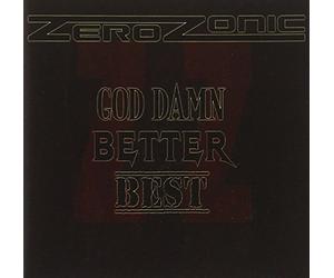 Zerozonic - God Damn Better Best