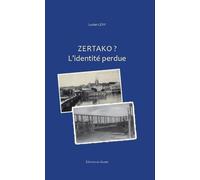 Zertako ?: L'identité perdue