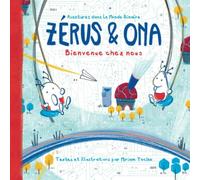 Zérus & Ona: Bienvenue chez nous
