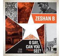 Zeshan B - O Say, Can You See? [Vinyl Lp] 140 Gram Vinyl