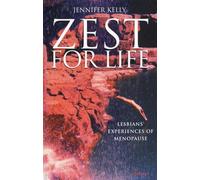 Zest For Life: Lesbians' Experiences Of Menopause