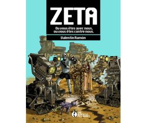 Zeta: Vous êtes soit avec nous, soit contre nous