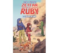 Zetfar et Ruby - Tome 2 - Le désert du sang - Fanfiction Zetfar - Fiction jeux vidéo - Youtubeur Zetfar - Dans l'univers de Fortnite (2)