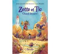 Zette et Tic Jean-Laurent Del Socorro (Auteur), Lou Bonelli (Illustration)