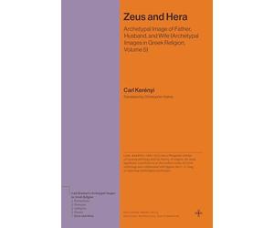 Zeus and Hera: Archetypal Image of Father, Husband, and Wife, Archetypal Images in Greek Religion (5)