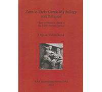 Zeus In Early Greek Mythology And Religion