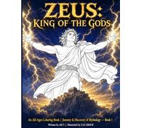 Zeus: King of the Gods: An All-Ages Coloring Book