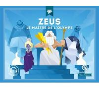 Zeus - Le Maître De L'olympe