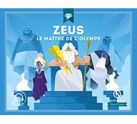 Zeus: Le roi de l'Olympe