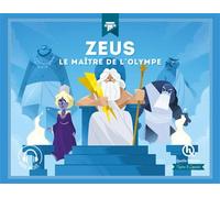 Zeus Le roi de l'Olympe - Collectif - Quelle Histoire - broché - Document jeunesse