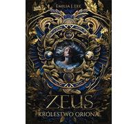 Zeus Le Royaume d'Orion Volume 1 par Emilia Lee (Buch auf Polnisch)