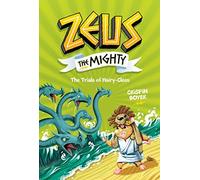 Zeus The Mighty: The Trials Of Hairy-Clees (Book 3)