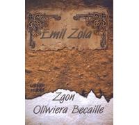 Zgon Oliwiera Becaille - Emil Zola (livre en polonais)